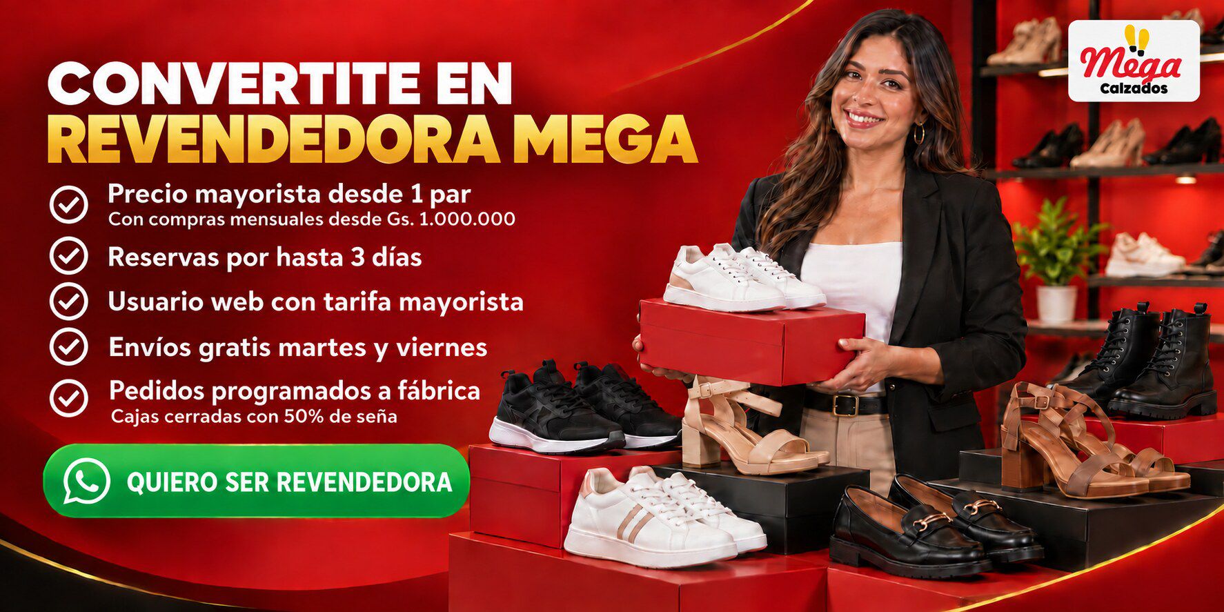 Convertite en revendedora Mega Calzados